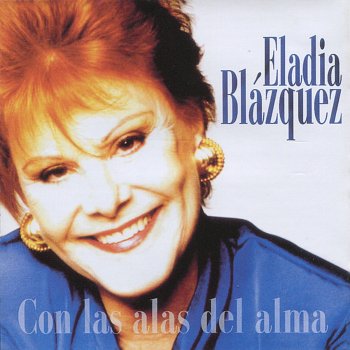 Eladia Blázquez Te Llaman Soledad