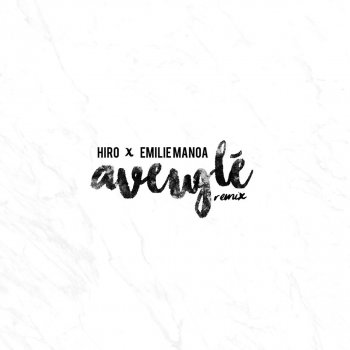 HIRO Aveuglé (Remix)