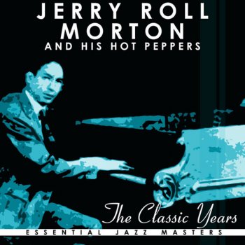 Jelly Roll Morton & His Red Hot Peppers Cannon Ball Blues