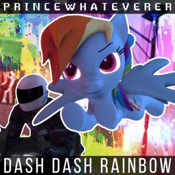 PrinceWhateverer DASH DASH RAINBOW (feat. Blackened & Sable)