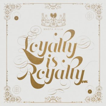 Masta Killa Loyalty Is Royalty (R.I.F. - Rapping Is Fundamental)