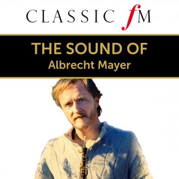 Albrecht Mayer feat. Academy of St. Martin in the Fields & Mathias Mönius Sicilienne, Op. 78