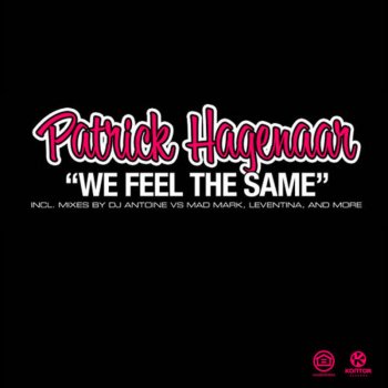 Patrick Hagenaar We Feel the Same (Leventina Bigroom Remix)