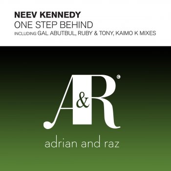 Neev Kennedy One Step Behind (Kaimo K Remix)