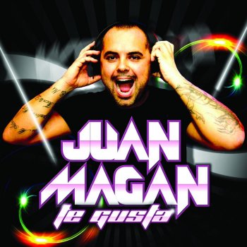 Juan Magán Te Gusta