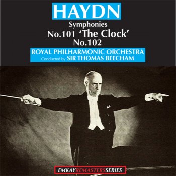 Royal Philharmonic Orchestra feat. Sir Thomas Beecham Symphony No.101 in D, 'The Clock': I. Adagio- Presto