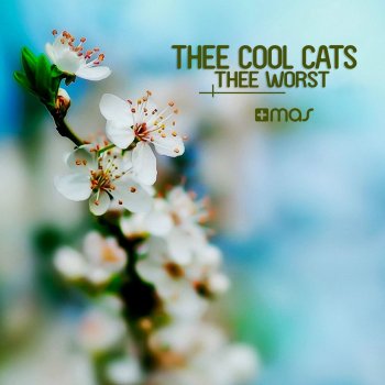 Thee Cool Cats feat. Lika Morgan Thee Worst
