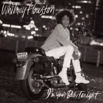 Whitney Houston I'm Your Baby Tonight