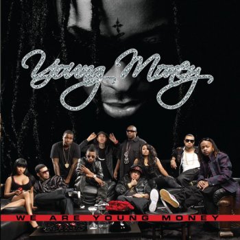 Young Money Girl I Got You - Album Version (Edited)
