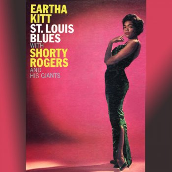 Eartha Kitt feat. Shorty Rogers And His Orchestra The Memphis Blues