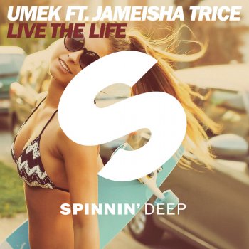 UMEK feat. Jameisha Trice Live The Life (feat. Jameisha Trice) [Radio Edit]
