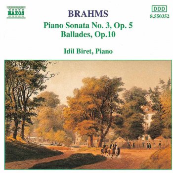 Johannes Brahms; İdil Biret Piano Sonata No. 3 in F Minor, Op. 5 : IV. Intermezzo: Andante molto