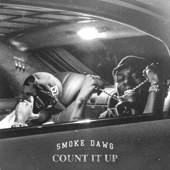 Smoke Dawg Count It Up