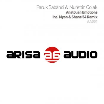 Faruk Sabanci & Nurettin Colak Anatolian Emotions (Myon & Shane 54 Remix)