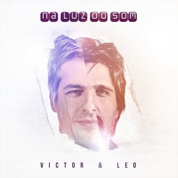 Victor & Leo Das Mãos de Deus