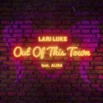 LARI LUKE feat. Alida Out Of This Town