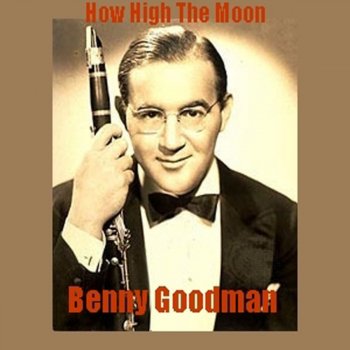 Benny Goodman I Let a Song Go Out of My Heart
