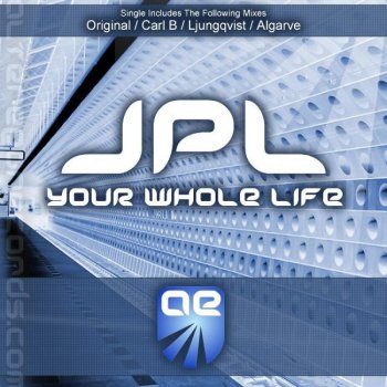 JPL Your Whole Life (Ljungqvist Always Lives Mix)