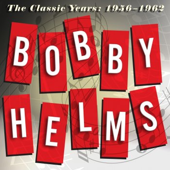 Bobby Helms Living in the Shadows of the Past