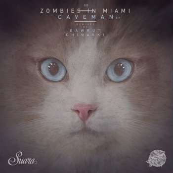 Zombies In Miami Caveman (Bawrut Remix)
