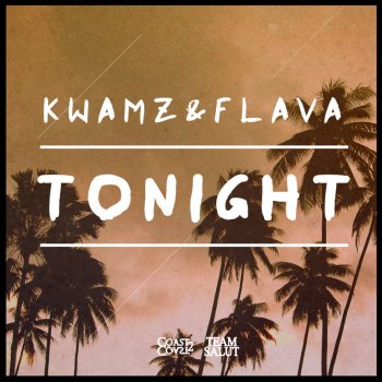 Kwamz & Flava Tonight