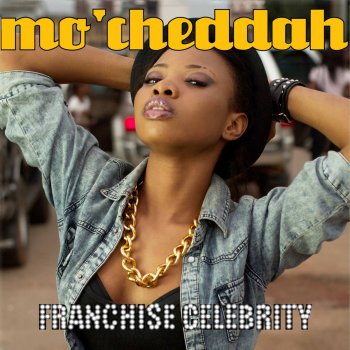 Mo'Cheddah If You Want Me