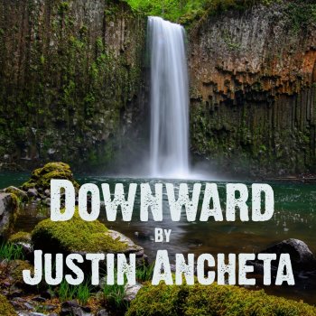 Justin Ancheta Downward [Remaster] - Remix