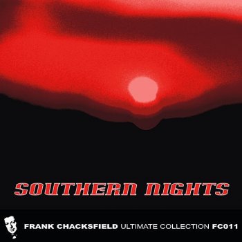 Frank Chacksfield Orchestra Southern Nights