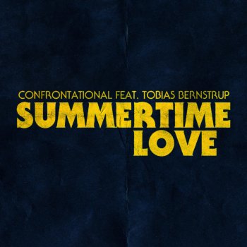 Confrontational feat. Tobias Bernstrup Summertime Love