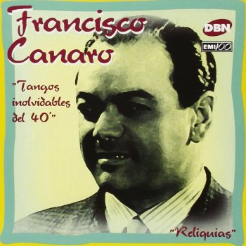 Francisco Canaro feat. Ernesto Fama Como dos extraños
