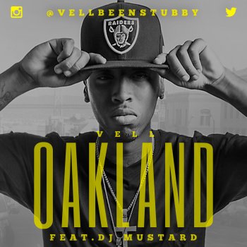 Vell feat. DJ Mustard Oakland