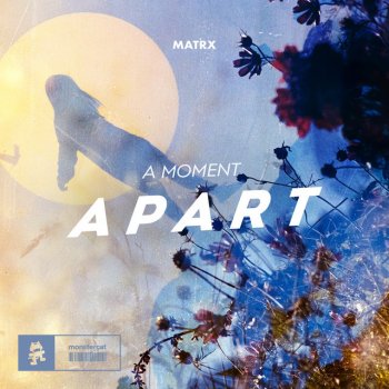 Matrx A Moment Apart - Extended Mix