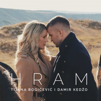 Tijana Bogicevic feat. Damir Kedzo Hram
