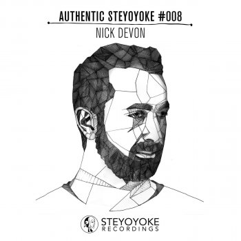 Nick Devon Nick Devon Presents Authentic Steyoyoke #008 - Continuos DJ Mix
