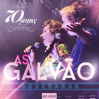 As Galvão feat. Guilherme & Santiago Eu e Minha Irmã (Ao Vivo)