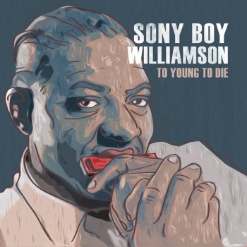 Sonny Boy Williamson I Don't Know