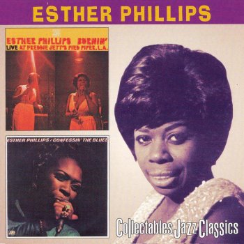 Esther Phillips Blow Top Blues, Jelly Jelly Blues, Long John Blues