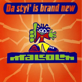 Malcom Da Styl' Is Brand New (Extended)
