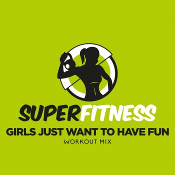 SuperFitness Girls Just Want To Have Fun - Instrumental Workout Mix 128 bpm