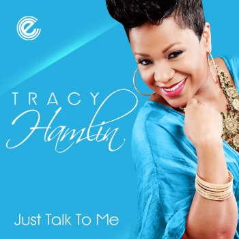 Tracy Hamlin Just Talk to Me (Boogie Back Remix [Radio Version])