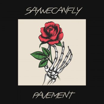 SayWeCanFly Pavement