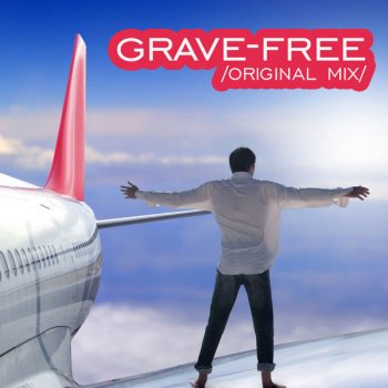Grave Free (Radio Mix) - Radio Mix