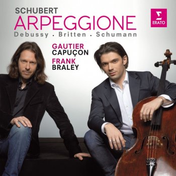Franz Schubert, Gautier Capuçon & Frank Braley Schubert: Cello Sonata in A Minor D. 821, "Arpeggione": II. Adagio