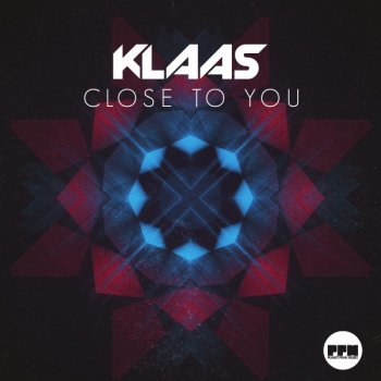 Klaas feat. Chris Gold Close To You - Chris Gold Edit
