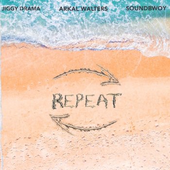 Jiggy Drama Repeat (feat. Soundbwoy & Arkal Walters)