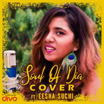 Eesha Suchi Soul Of Dia (Cover)