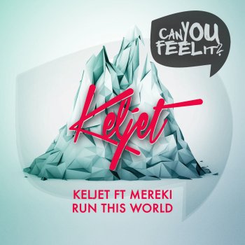 Keljet feat. Mereki Run This World