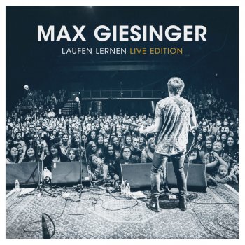 Max Giesinger Mensch ohne Farbe - Live