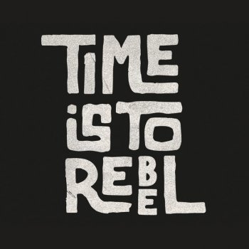 Naâman Time Is to Rebel