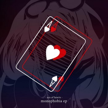 Ace Of Hearts Monophobia
